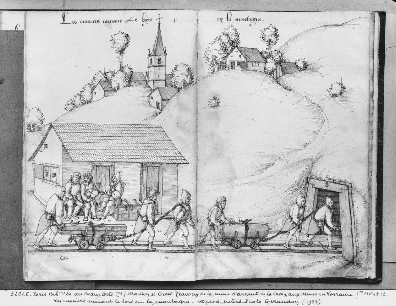 La Croix-aux-Mines、Lorraine、fol.11v、fol.12rの銀鉱山、鉱山に木材を持ち込む鉱夫、c.1530（紙の上にペンとインクとトイレ） 作： ハインリッヒグロスまたはグロフ
